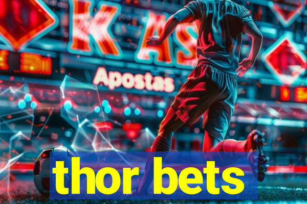 thor bets